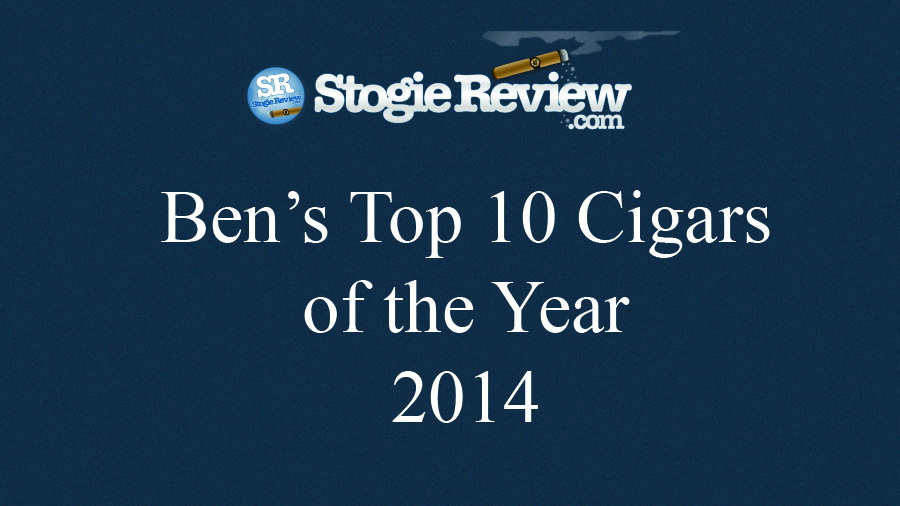 Ben’s Top 10 Cigars of 2014 – Contest!
