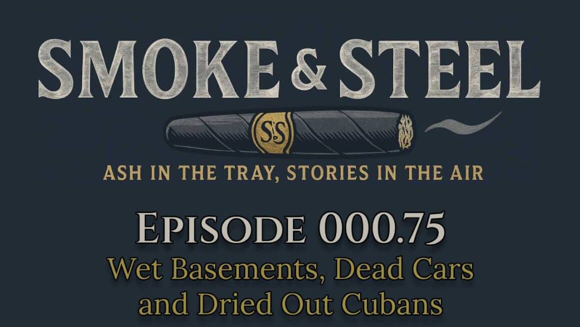 Smoke & Steel Podcast - Episode 3/4