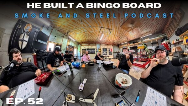 Smoke and Steel Episode 052: The One Where Sean Built a Bingo Board Against Us