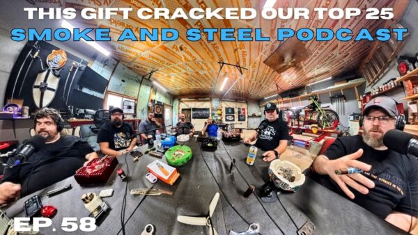 Smoke and Steel Episode 058: The One Where a Discord Gift  Cracked Our Top 25 Cigars List
